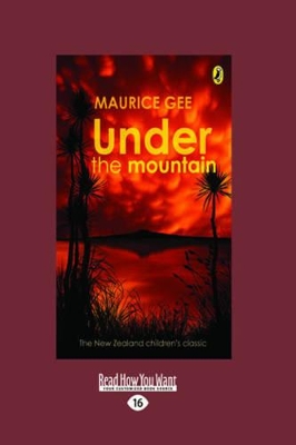 Under the Mountain (1 Volume Set) by Maurice Gee
