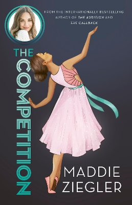The Competition (Maddie Ziegler Presents, #3) book