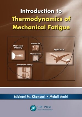 Introduction to Thermodynamics of Mechanical Fatigue book