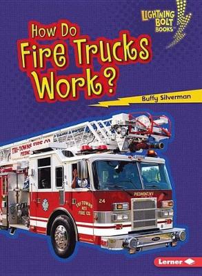 How Do Fire Trucks Work? book