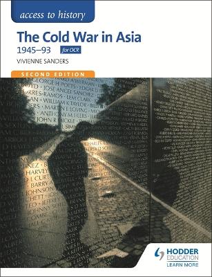Access to History: The Cold War in Asia 1945-93 for OCR Second Edition book