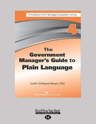 The The Government Manager's Guide to Plain Language by Judith G. Myers