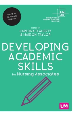 Developing Academic Skills for Nursing Associates by Cariona Flaherty