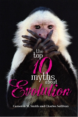 Top 10 Myths About Evolution book