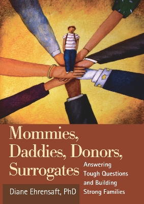 Mommies, Daddies, Donors, Surrogates book