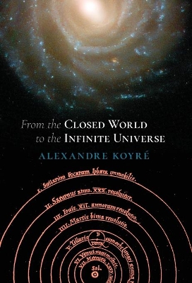 From the Closed World to the Infinite Universe (Hideyo Noguchi Lecture) by Professor Alexandre Koyre