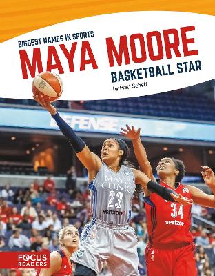 Biggest Names in Sport: Maya Moore, Basketball Star book