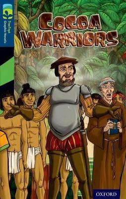 Oxford Reading Tree TreeTops Graphic Novels: Level 14: Cocoa Warriors book