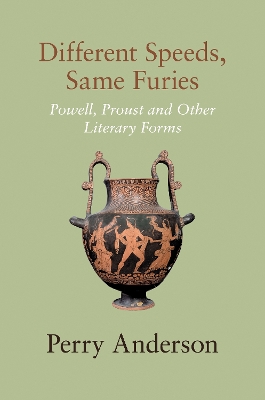 Different Speeds, Same Furies: Powell, Proust and other Literary Forms book