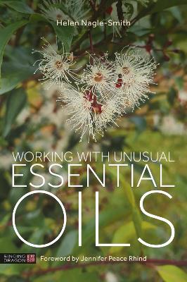 Working with Unusual Essential Oils book