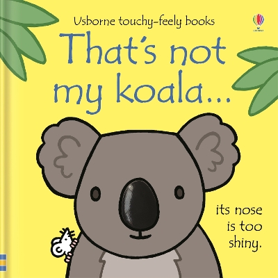 That's not my koala... by Fiona Watt