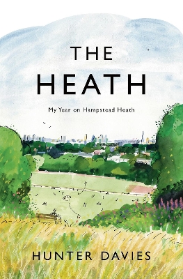 The Heath: My Year on Hampstead Heath book