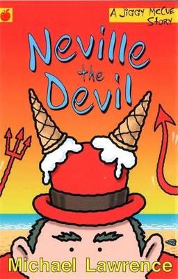Neville the Devil by Michael Lawrence