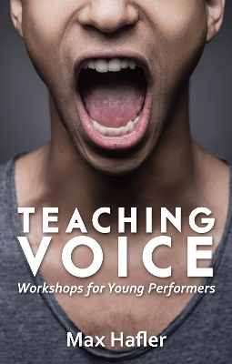 Teaching Voice by Max Hafler