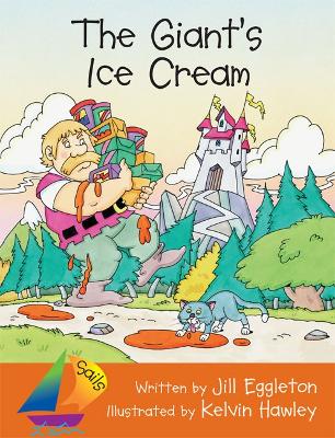 Giant's Ice Cream ( Big Book) by Jill Eggleton