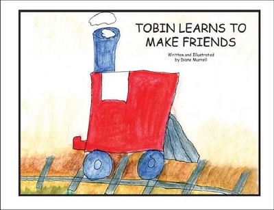 Tobin Learns to Make Friends book