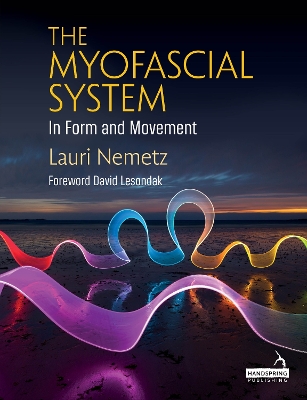 The Myofascial System in Form and Movement book