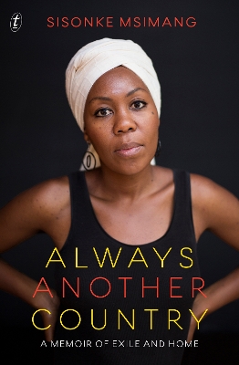 Always Another Country: A Memoir of Exile and Home book