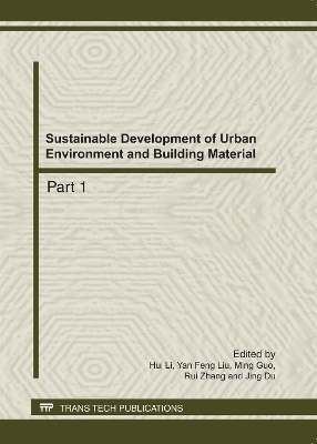 Sustainable Development of Urban Environment and Building Material by Hui Li