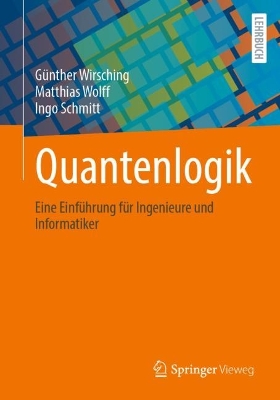 Quantenlogik: Eine Einführung für Ingenieure und Informatiker book