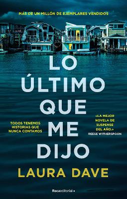 Lo último que me dijo /The Last Thing He Told Me by Laura Dave