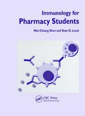 Immunology for Pharmacy Students by Wei-Chiang Shen