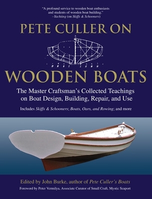 Pete Culler on Wooden Boats book