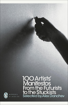 100 Artists' Manifestos: From the Futurists to the Stuckists book