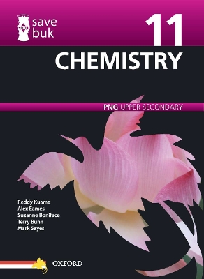 Save Buk: PNG Upper Secondary - Chemistry, Grade 11 book