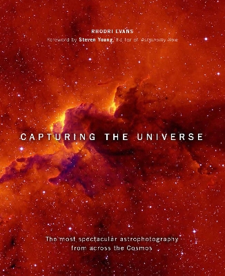 Capturing the Universe: The most spectacular astrophotography from across the Cosmos book