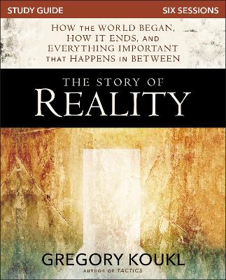 The Story of Reality Study Guide: How the World Began, How it Ends, and Everything Important that Happens in Between book