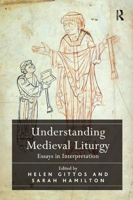 Understanding Medieval Liturgy: Essays in Interpretation book
