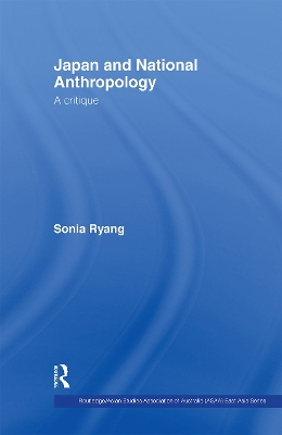 Japan and National Anthropology: A Critique by Sonia Ryang