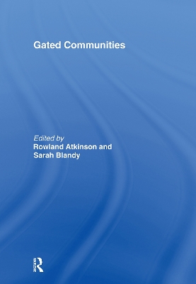Gated Communities by Rowland Atkinson