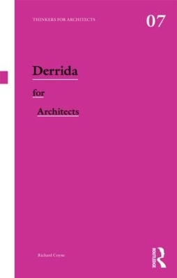 Derrida for Architects by Richard Coyne