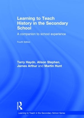 Learning to Teach History in the Secondary School by Terry Haydn