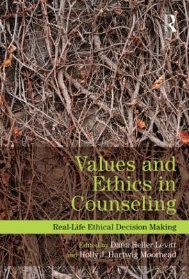 Values and Ethics in Counseling by Dana Heller Levitt