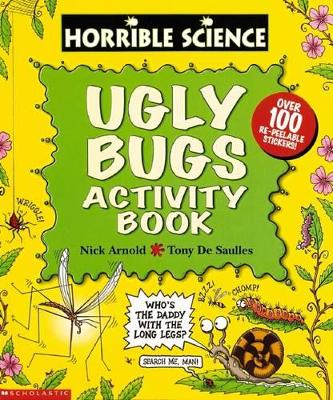 Horrible Science: Ugly Bugs: Activity Book by Nick Arnold