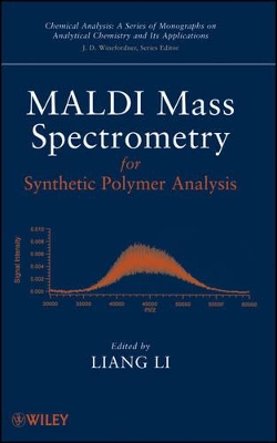 MALDI Mass Spectrometry for Synthetic Polymer Analysis book