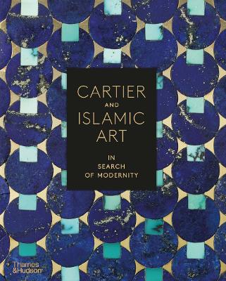 Cartier and Islamic Art: In Search of Modernity book