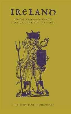 Ireland from Independence to Occupation, 1641-1660 book