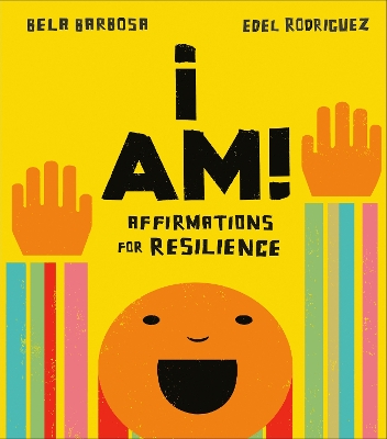 I Am!: Affirmations for Resilience book