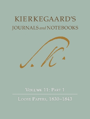 Kierkegaard's Journals and Notebooks, Volume 11, Part 1: Loose Papers, 1830-1843 book