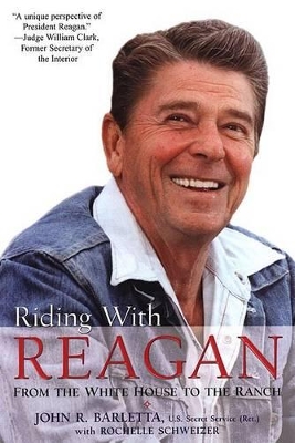 Riding with Reagan by John R. Barletta