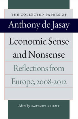 Economic Sense and Nonsense by Anthony Jasay