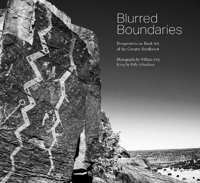 Blurred Boundaries: Perspectives on Rock Art of the Greater Southwest book