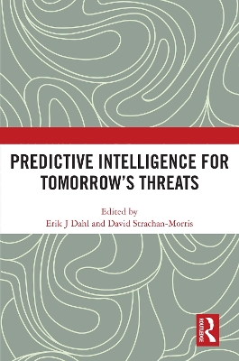 Predictive Intelligence for Tomorrow’s Threats book