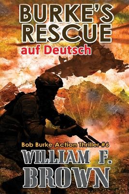 Burke's Rescue, auf Deutsch: Bob Burke Suspense Thriller #6 book