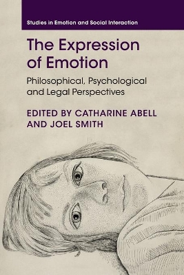 The Expression of Emotion: Philosophical, Psychological and Legal Perspectives book