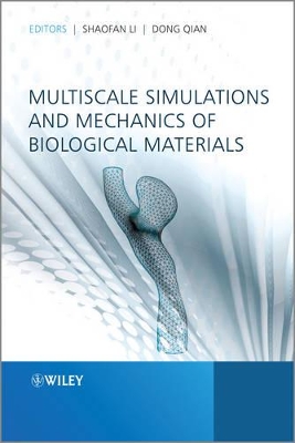 Multiscale Simulations and Mechanics of Biological Materials book